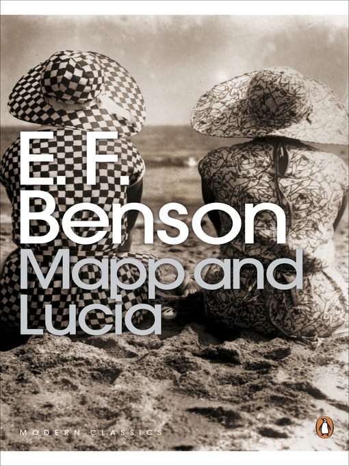 Title details for Mapp and Lucia by E. F. Benson - Available